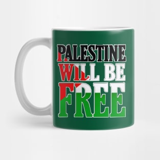 Palestine Will Be Free - Flag Colors - Back Mug